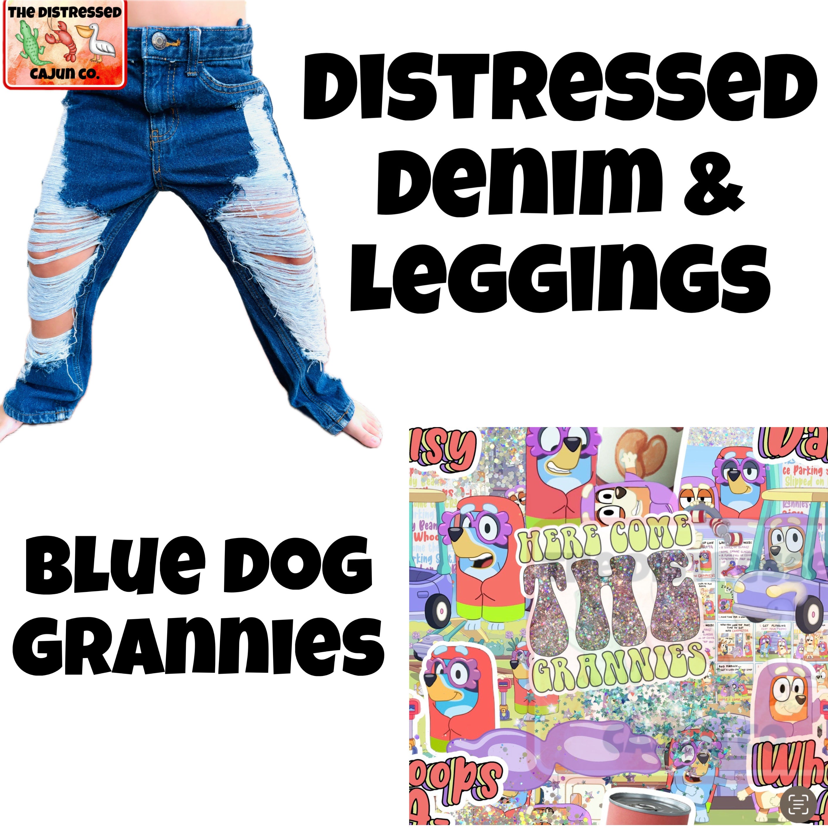 Blue Dog Grannies Distressed Denim & Leggings
