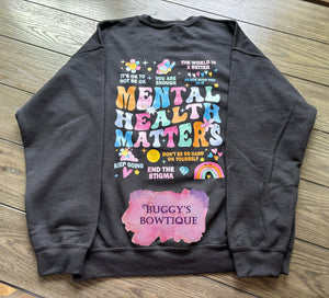 Mental Health Matters Sublimation/ DTF/ BLEACHED Shirts, Onesies, Sweatshirts- MULTIPLE COLORS