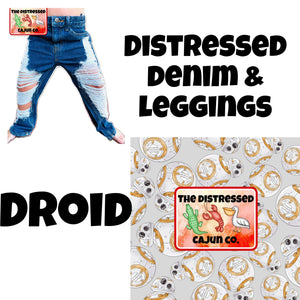Droid Distressed Denim & Leggings- MATCHING ACCESSORIES AVAILABLE