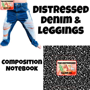 Composition Notebook Distressed Denim & Leggings