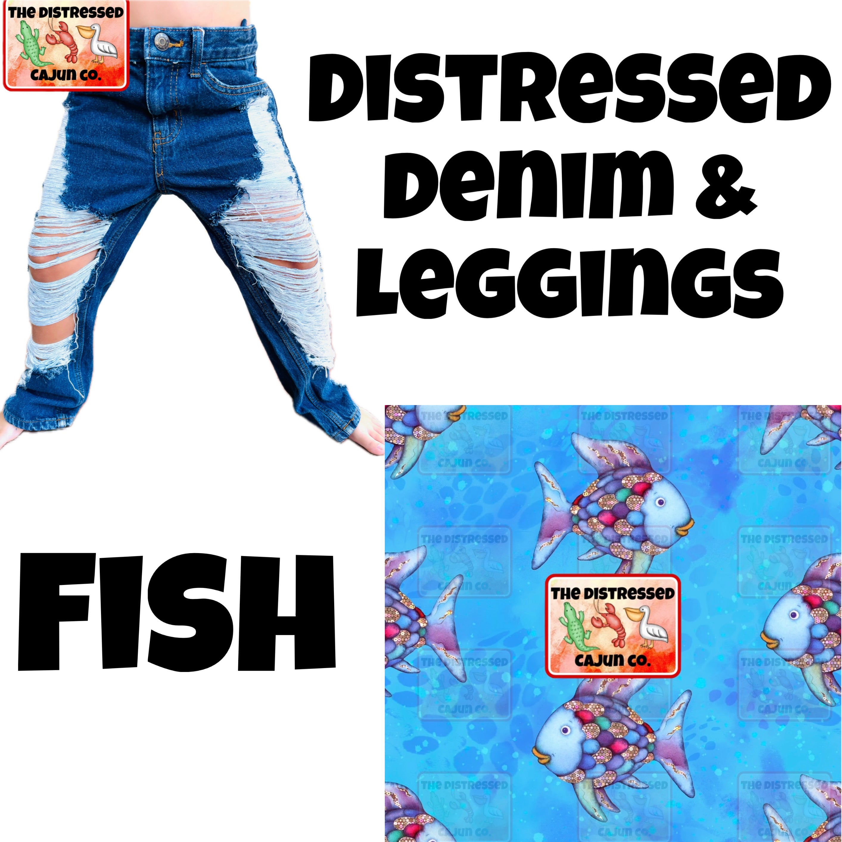 Fish Distressed Denim & Leggings