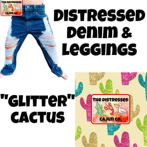 "Glitter" Cactus Distressed Denim & Leggings