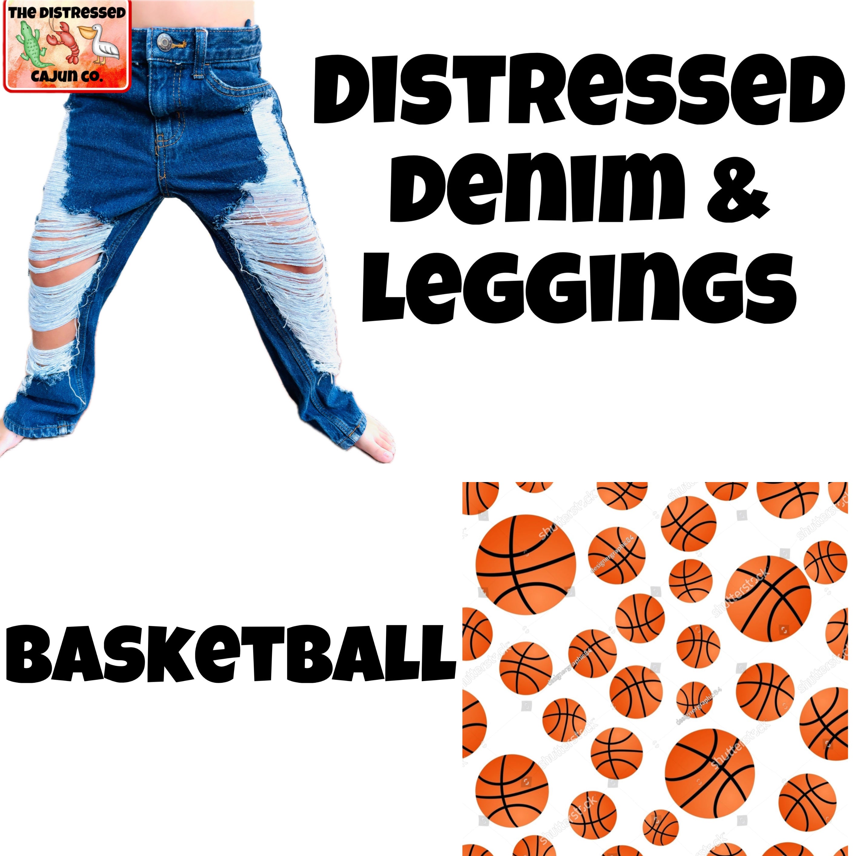 Basketball Distressed Denim & Leggings- MATCHING ACCESSORIES AVAILABLE