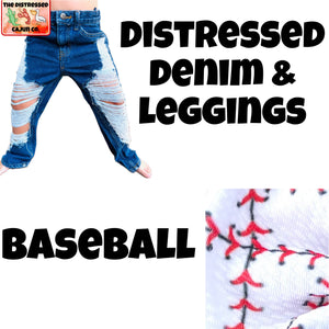 Baseball Distressed Denim & Leggings- MATCHING ACCESSORIES AVAILABLE
