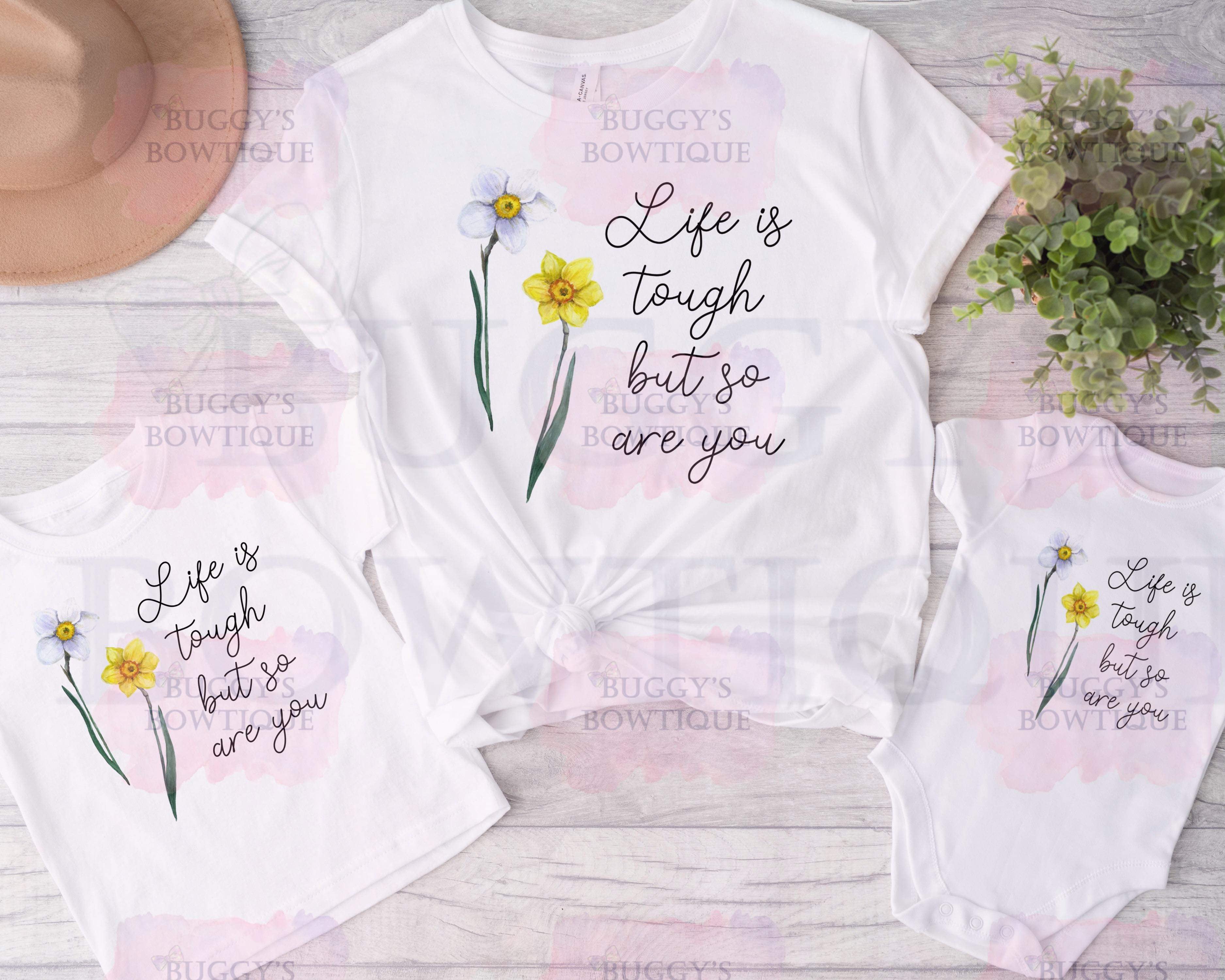 Life is tough but so are you Sublimation/ DTF/ BLEACHED Shirts, Onesies, Sweatshirts- MULTIPLE COLORS