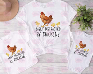 Easily distracted by chickens Sublimation/ DTF/ BLEACHED Shirts, Onesies, Sweatshirts- MULTIPLE COLORS