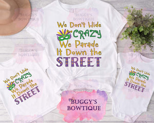 Crazy Mardi Gras Sublimation/ DTF/ BLEACHED Shirts, Onesies, Sweatshirts- MULTIPLE COLORS