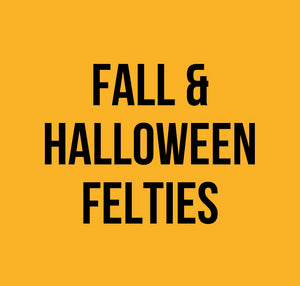 Fall and Halloween Felties